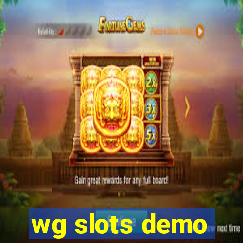 wg slots demo